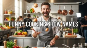 Funny Cooking Show Names